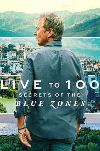 Live to 100: Secrets of the Blue Zones poster art