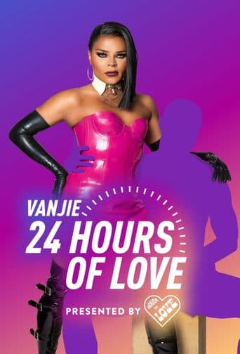 Vanjie: 24 Hours of Love poster art