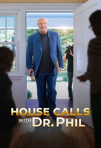 House Calls With Dr. Phil poster art