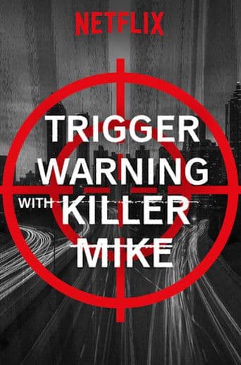 Trigger Warning With Killer Mike poster art