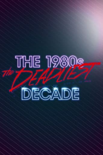 The 1980s: The Deadliest Decade poster art