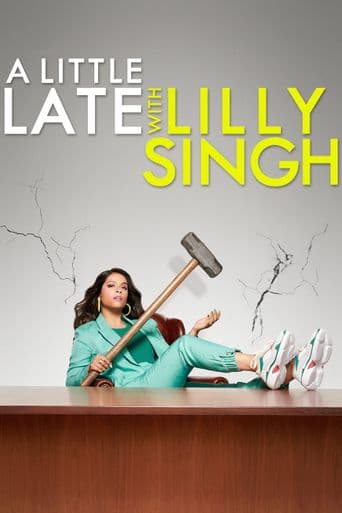 A Little Late with Lilly Singh poster art