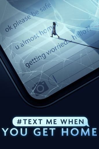 #TextMeWhenYouGetHome poster art