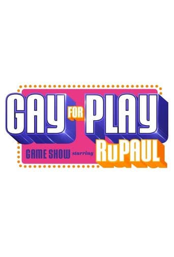 Gay for Play Game Show Starring RuPaul poster art