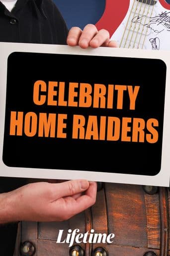 Celebrity Home Raiders poster art