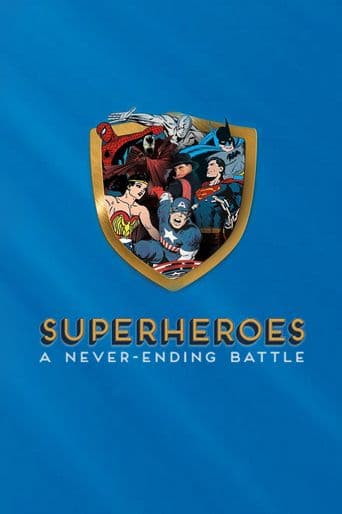 Superheroes: A Never-Ending Battle poster art