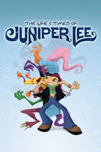 The Life and Times of Juniper Lee poster art