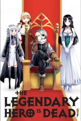 The Legendary Hero Is Dead! poster art