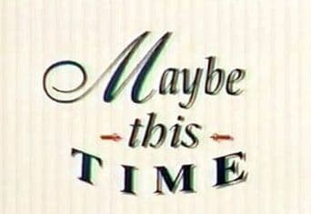 Maybe This Time poster art