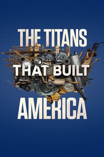 The Titans That Built America poster art