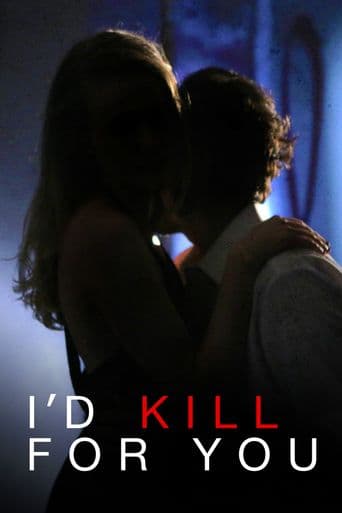 I'd Kill For You poster art