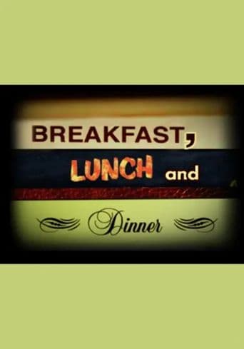 Breakfast, Lunch and Dinner poster art