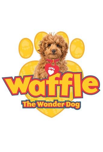 Waffle the Wonder Dog poster art