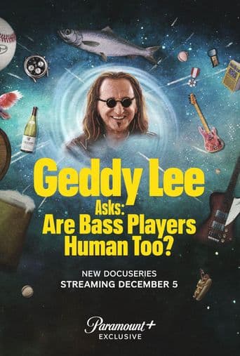 Geddy Lee Asks: Are Bass Players Human Too? poster art