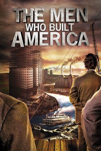 The Men Who Built America poster art