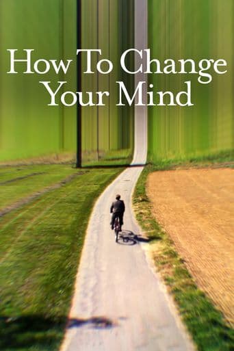 How to Change Your Mind poster art