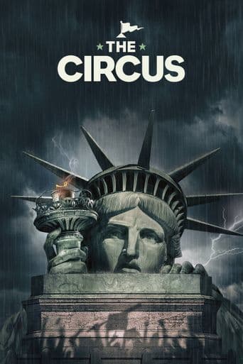 The Circus: Inside the Greatest Political Show on Earth poster art