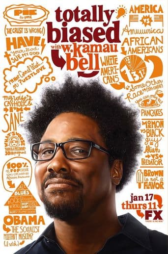 Totally Biased With W. Kamau Bell poster art