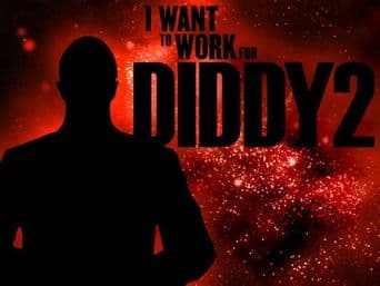 I Want to Work for Diddy poster art