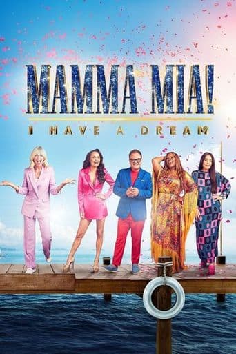 Mamma Mia! I Have A Dream poster art