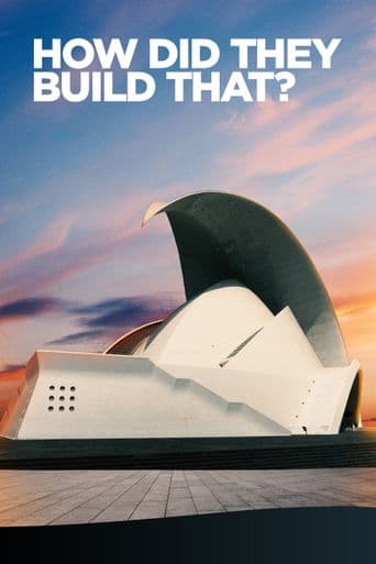 How Did They Build That? poster art