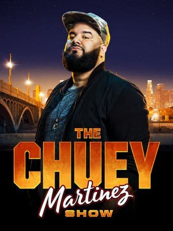 The Chuey Martinez Show poster art