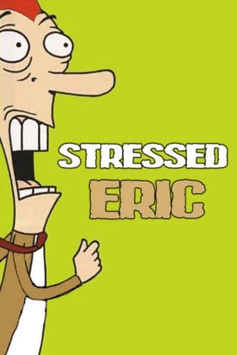 Stressed Eric poster art