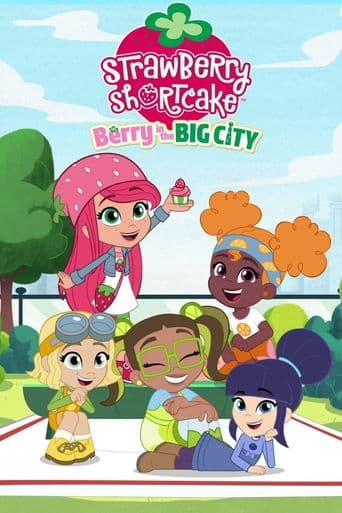 Strawberry Shortcake: Berry in the Big City poster art