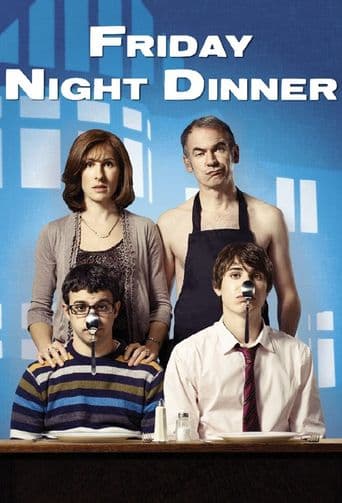 Friday Night Dinner poster art