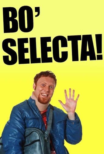 Bo' Selecta! poster art