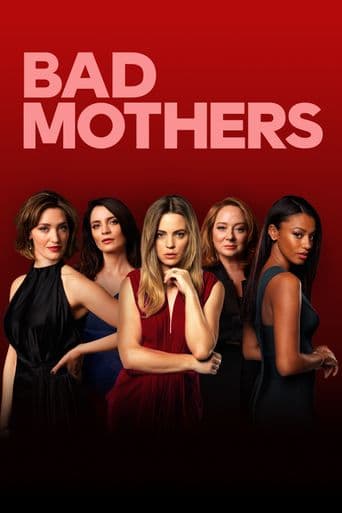 Bad Mothers poster art