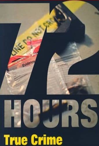 72 Hours: True Crime poster art