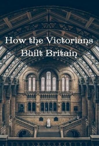 How the Victorians Built Britain poster art