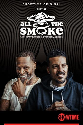 The Best of All the Smoke With Matt Barnes and Stephen Jackson poster art