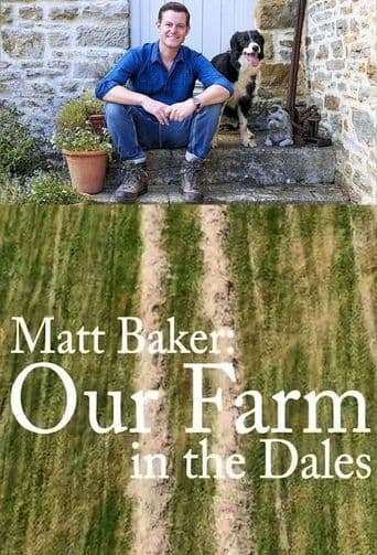 Matt Baker: Our Farm in the Dales poster art