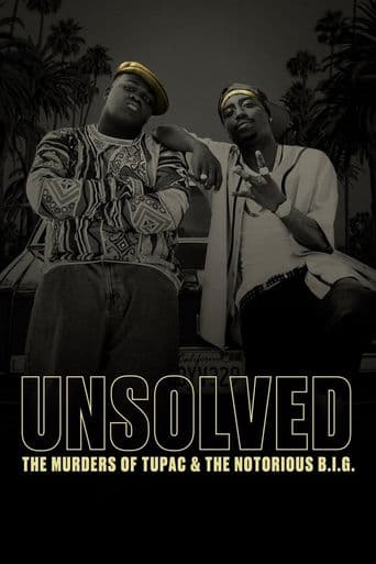 Unsolved: The Murders of Tupac and The Notorious B.I.G. poster art