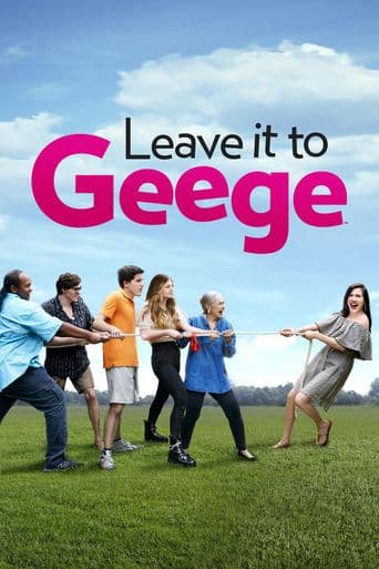 Leave It to Geege poster art