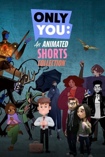 Only You: An Animated Shorts Collection poster art