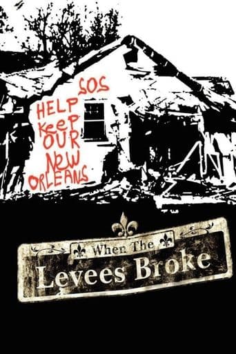 When the Levees Broke: A Requiem in Four Acts poster art
