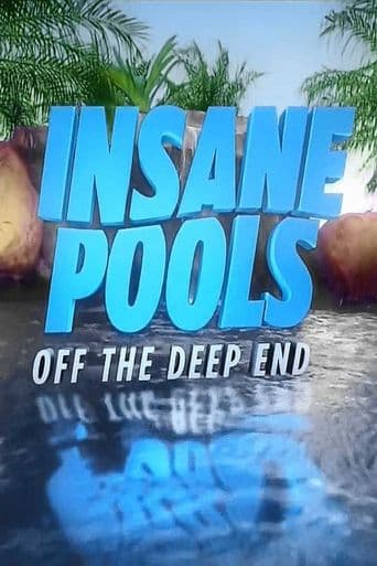 Insane Pools: Off the Deep End poster art