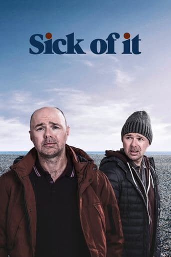 Sick of It poster art