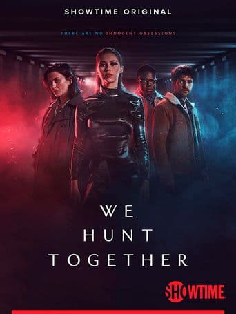 We Hunt Together poster art