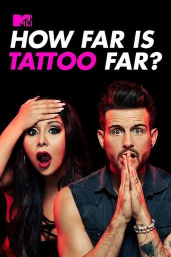 How Far Is Tattoo Far? poster art