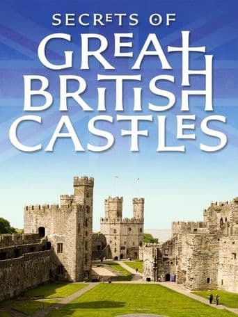 Secrets of Great British Castles poster art