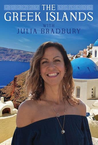 The Greek Islands With Julia Bradbury poster art