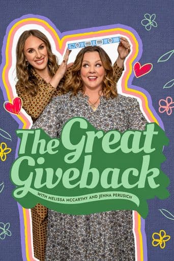 The Great Giveback With Melissa McCarthy and Jenna Perusich poster art