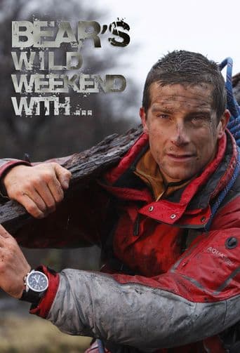 Bear Grylls Wild Weekends poster art