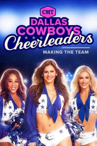 Dallas Cowboys Cheerleaders: Making the Team poster art