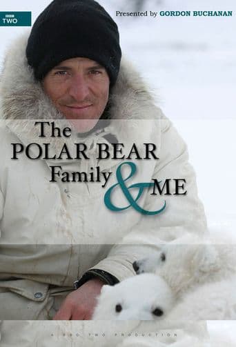 The Polar Bear Family & Me poster art