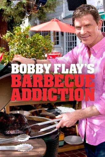 Bobby Flay's Barbecue Addiction poster art